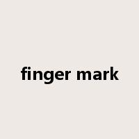 finger mark是什么意思