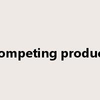 competing product是什么意思