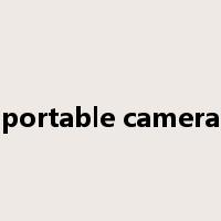portable camera是什么意思