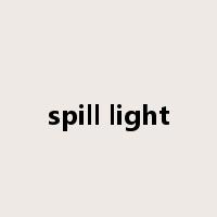 spill light是什么意思