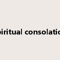 spiritual consolation是什么意思