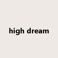 high dream是什么意思