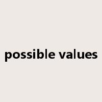 possible values是什么意思