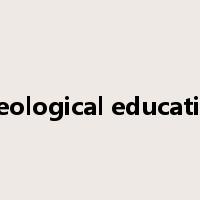 theological education是什么意思