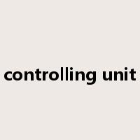 controlling unit是什么意思