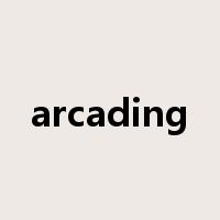 arcading是什么意思