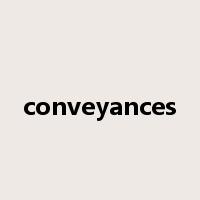 conveyances是什么意思