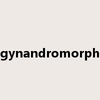 gynandromorph是什么意思