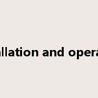 installation and operation是什么意思