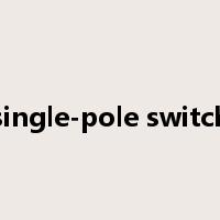 single-pole switch是什么意思