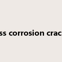 Stress corrosion cracking是什么意思