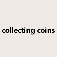 collecting coins是什么意思