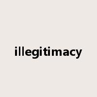 illegitimacy是什么意思