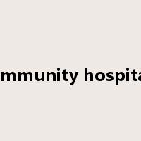 community hospitals是什么意思