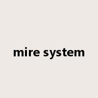 mire system是什么意思