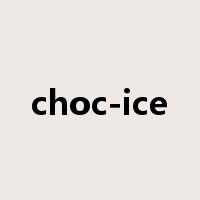choc-ice是什么意思