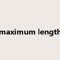 maximum length是什么意思