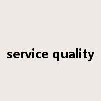 service quality是什么意思