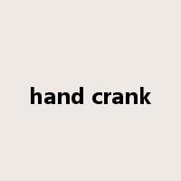 hand crank是什么意思