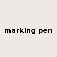 marking pen是什么意思