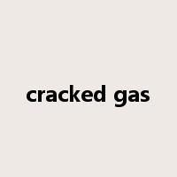 cracked gas是什么意思