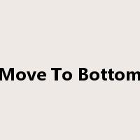 Move To Bottom是什么意思