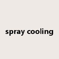 spray cooling是什么意思