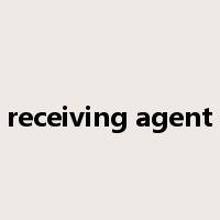 receiving agent是什么意思