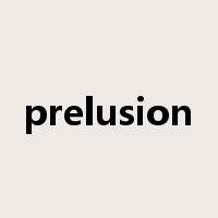 prelusion是什么意思