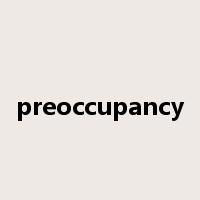 preoccupancy是什么意思