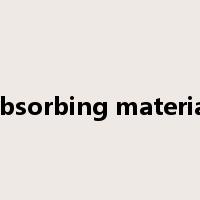 absorbing material是什么意思