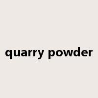 quarry powder是什么意思