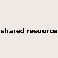 shared resource是什么意思