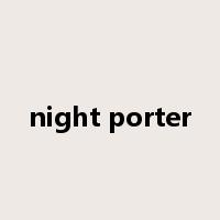 night porter是什么意思