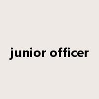 junior officer是什么意思