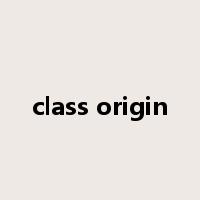 class origin是什么意思