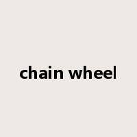 chain wheel是什么意思