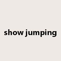 show jumping是什么意思
