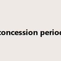 concession period是什么意思