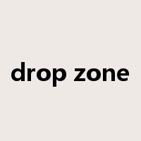 drop zone是什么意思