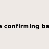 the confirming bank是什么意思
