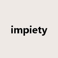 impiety是什么意思