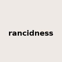 rancidness是什么意思