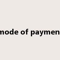 mode of payment是什么意思