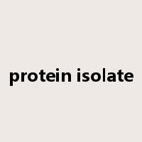 protein isolate是什么意思