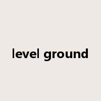 level ground是什么意思
