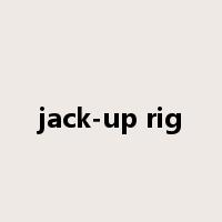 jack-up rig是什么意思