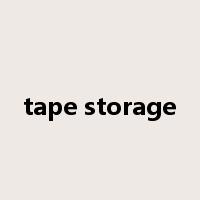 tape storage是什么意思