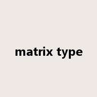 matrix type是什么意思