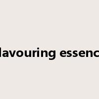 flavouring essence是什么意思